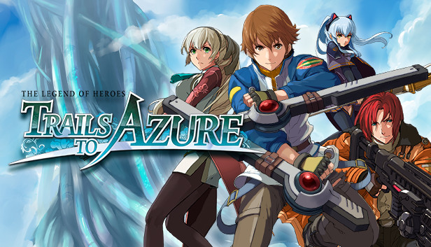 Why You Should Pre-Order The Legend of Heroes: Trails to Azure Game